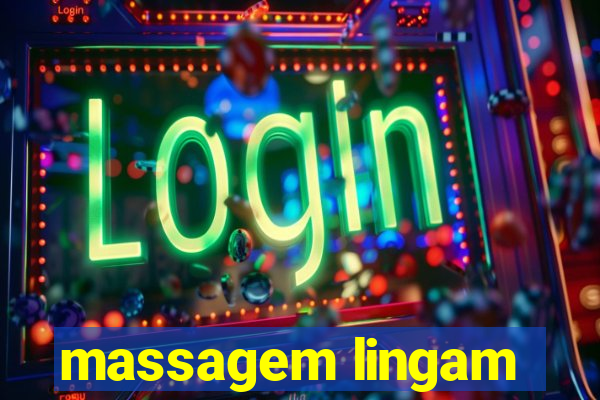 massagem lingam